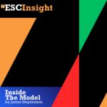 ESC Insight Podcast artwork, Inside The Model (image: James Stephenson)